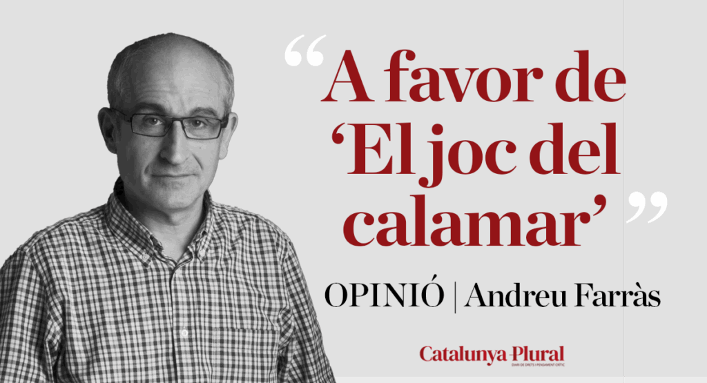 A favor de ‘El joc del calamar’
