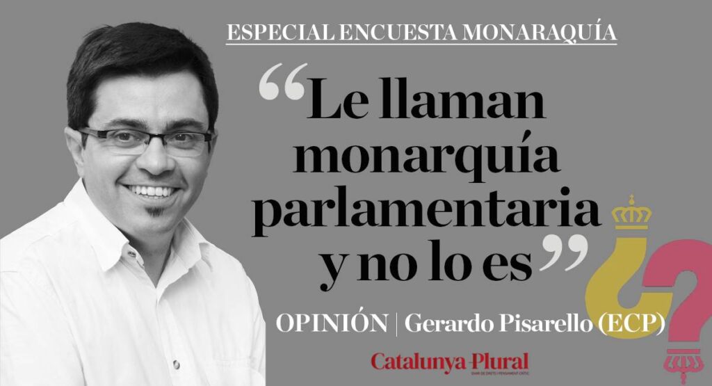 Le llaman monarquía parlamentaria y no lo es