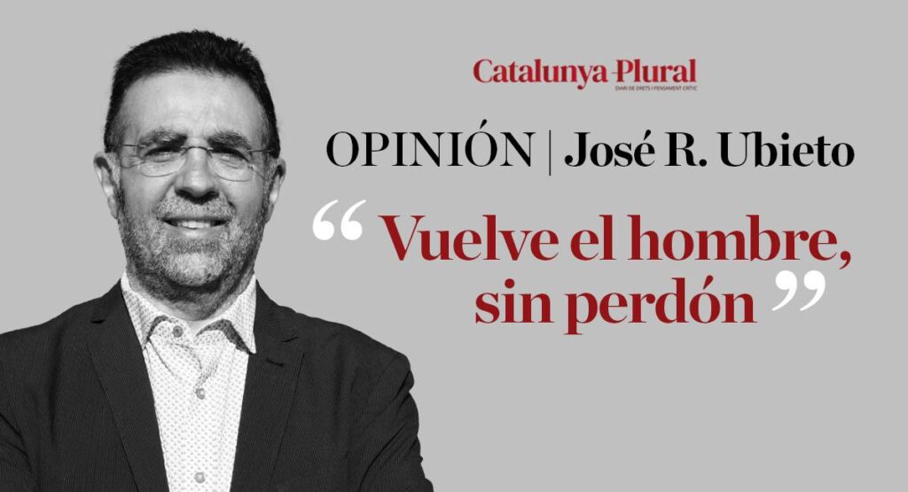 Vuelve el hombre, sin perdón