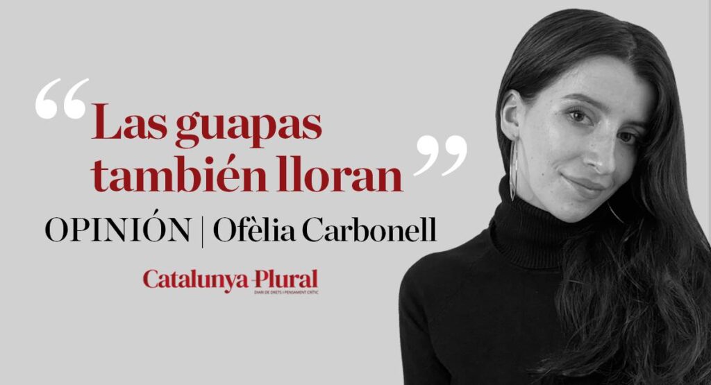 Las guapas también lloran