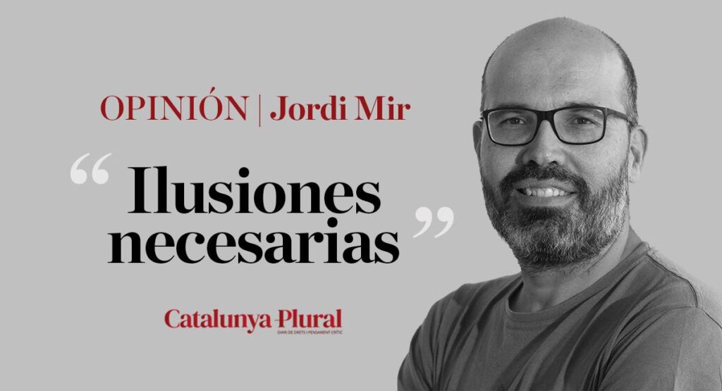 Ilusiones necesarias