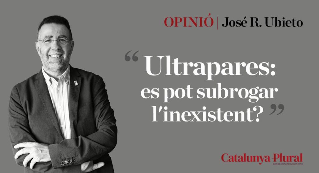 Ultrapares: es pot subrogar l’inexistent?