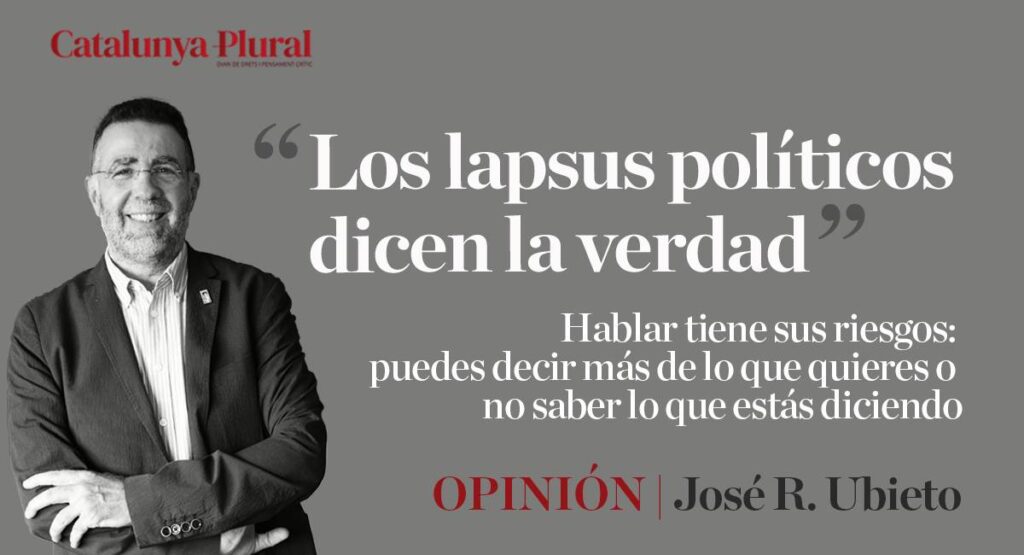 Los lapsus políticos dicen la verdad