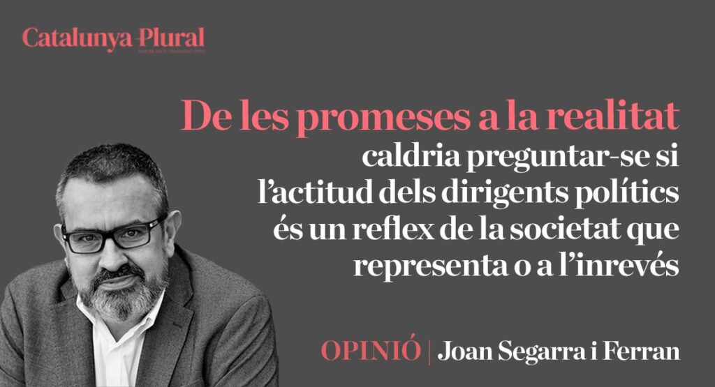 De les promeses a la realitat