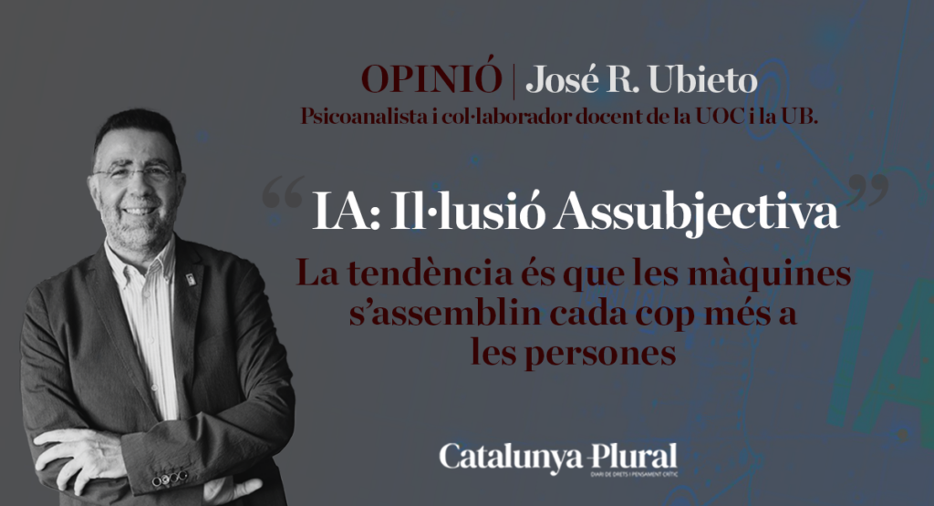 IA: Il·lusió Assubjectiva