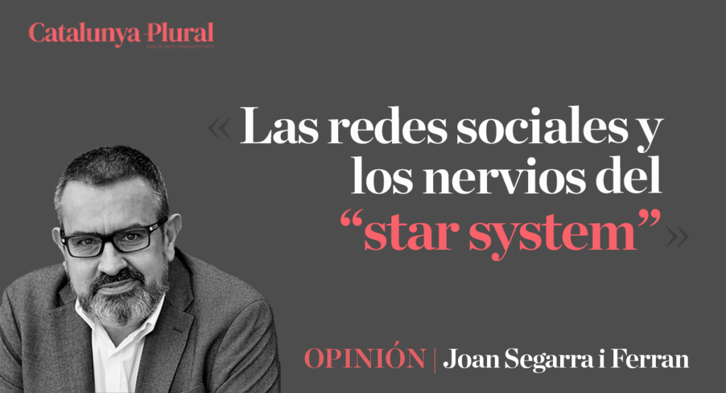 Las redes sociales y los nervios del “star system”