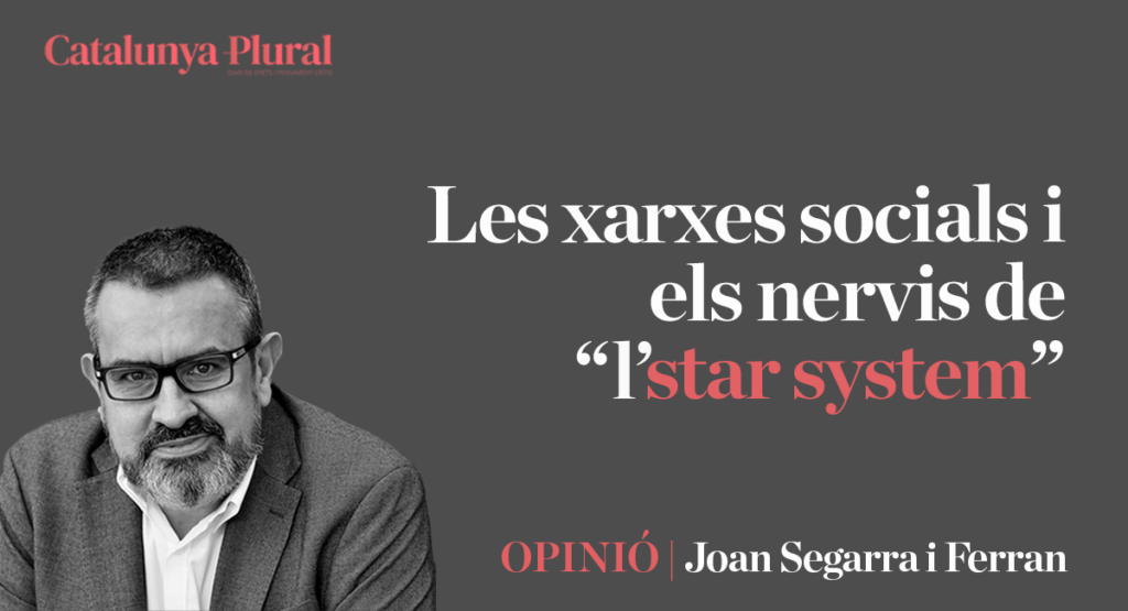 Les xarxes socials i els nervis de “l’star system”