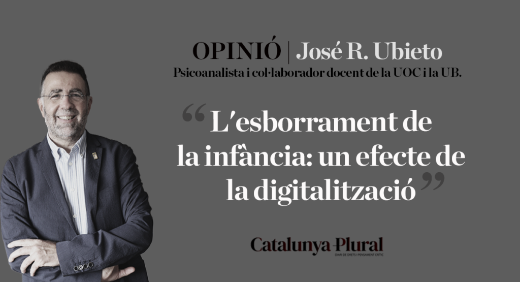 L’eliminació de la infància: un efecte de la digitalització