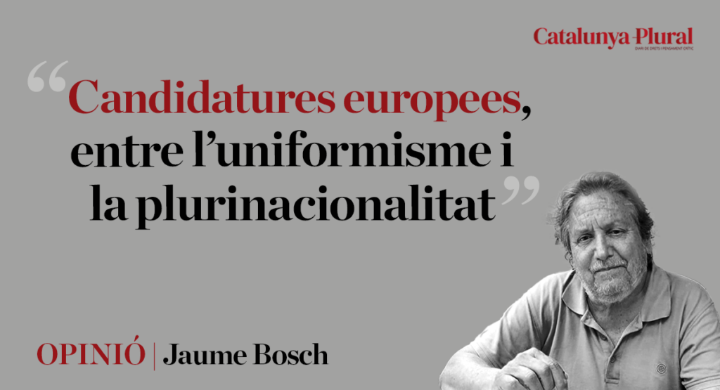 Candidatures europees, entre l’uniformisme i la plurinacionalitat