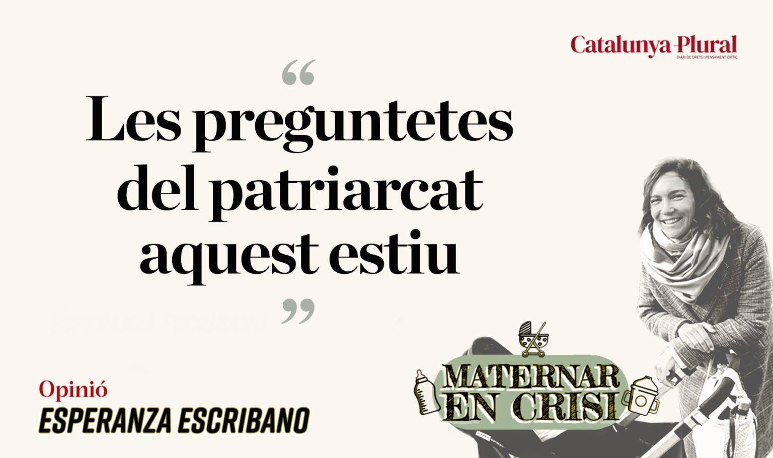 Les “preguntetes” del patriarcat aquest estiu