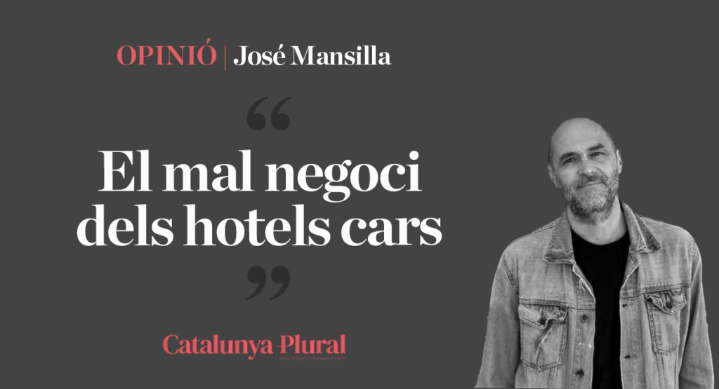 El mal negoci dels hotels cars