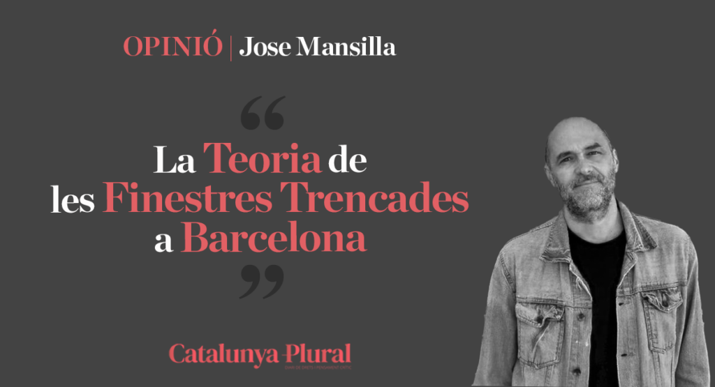 La Teoria de les Finestres Trencades a Barcelona