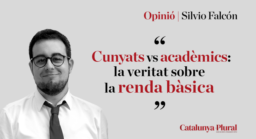 Cunyats vs acadèmics: la veritat sobre la renda bàsica