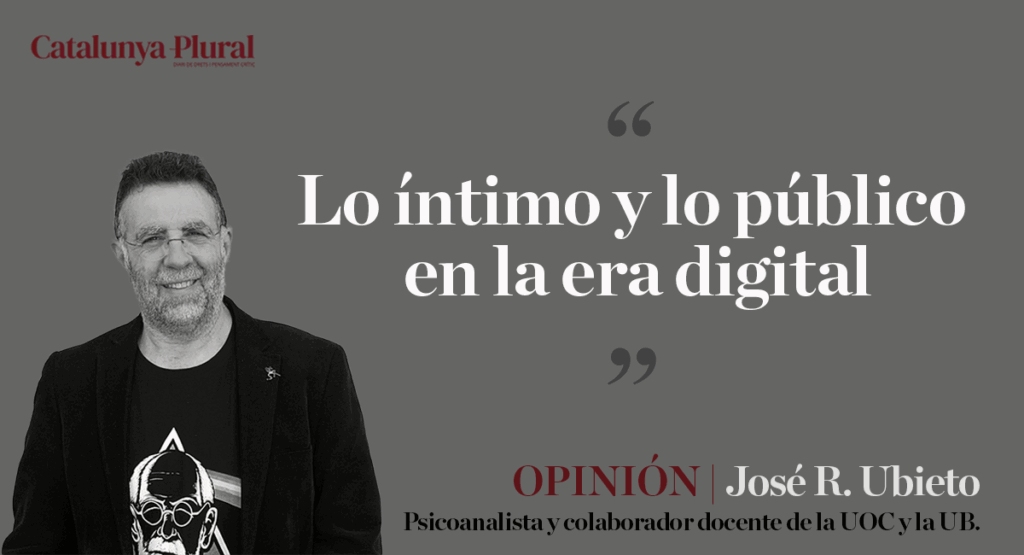 Lo íntimo y lo público en la era digital
