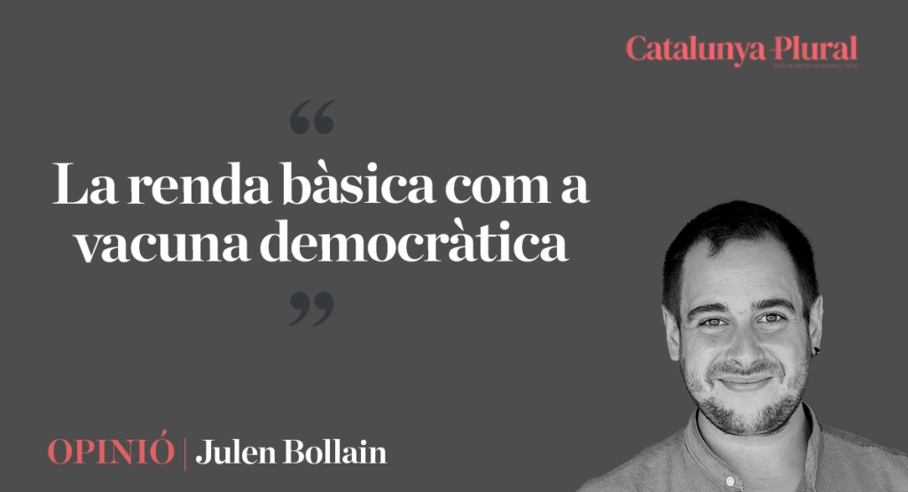 La renda bàsica com a vacuna democràtica